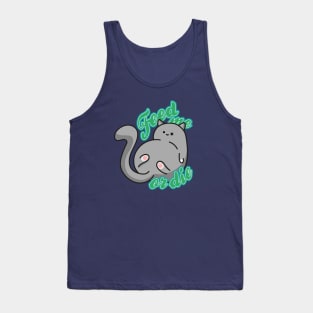 Feed me or die! Tank Top